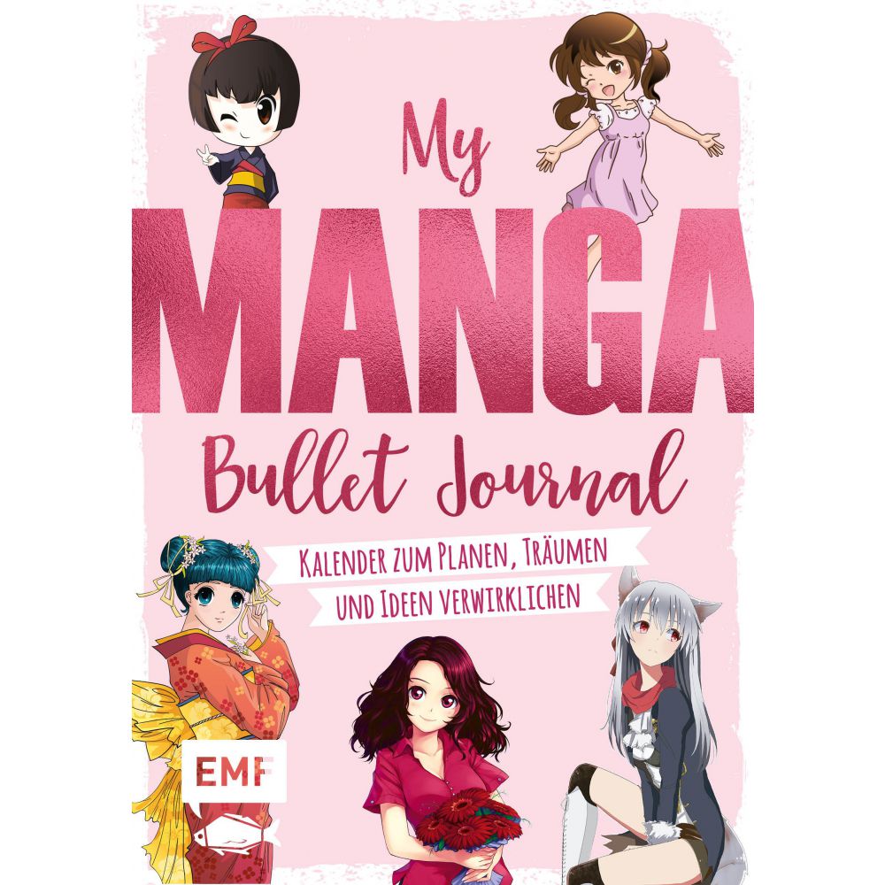 My Manga Bullet Journal Zum Ausfullen Und Gestalten Kalender Zum Planen Traumen Und Ideen Verwirklichen Takagi Gmbh Books More 高木書店 ドイツ